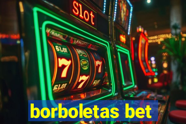 borboletas bet